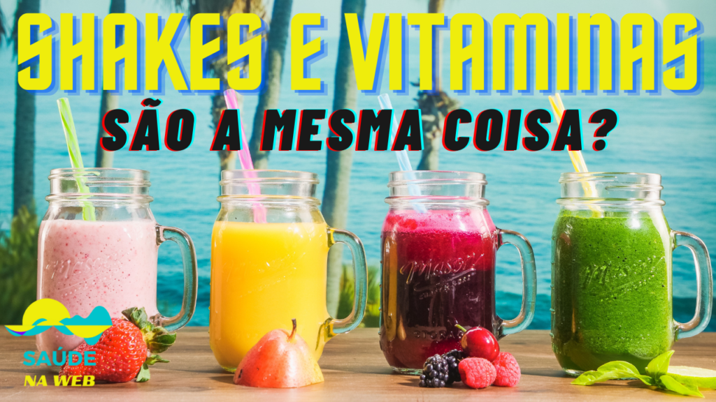 Shakes E Vitaminas São A Mesma Coisa?