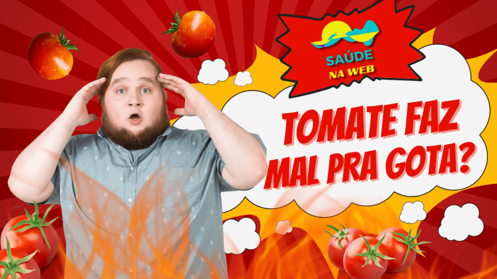 Tomate faz mal pra Gota