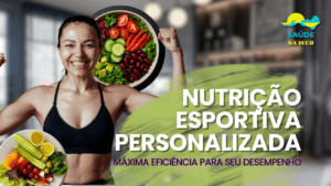 Nutrição Esportiva Personalizada Para Melhor Desempenho